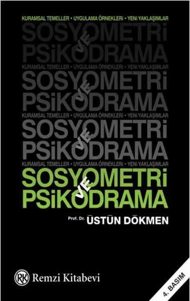 Sosyometri ve Psikodrama Üstün Dökmen