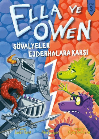 Şövalyeler Ejderhalara Karşı - Ella ve Owen 3 (Ciltli)