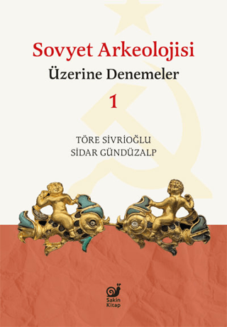 Sovyet Arkeolojisi Üzerine Denemeler 1