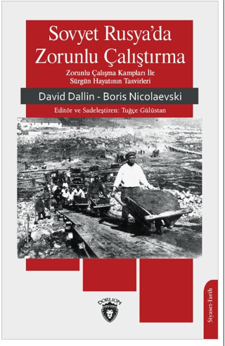 Sovyet Rusya’da Zorunlu Çalıştırma