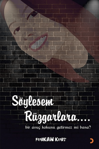 Söylesem Rüzgarlara…