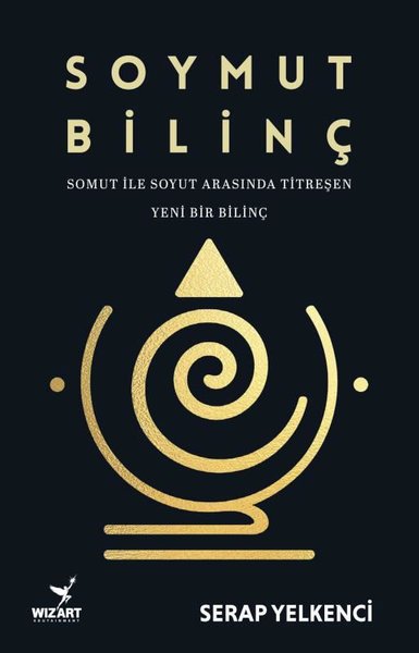 Soymut Bilinç - Somut İle Soyut Arasında Titreşen Yeni Bir Bilinç