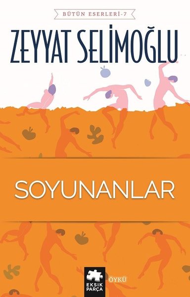 Soyunanlar Zeyyat Selimoğlu