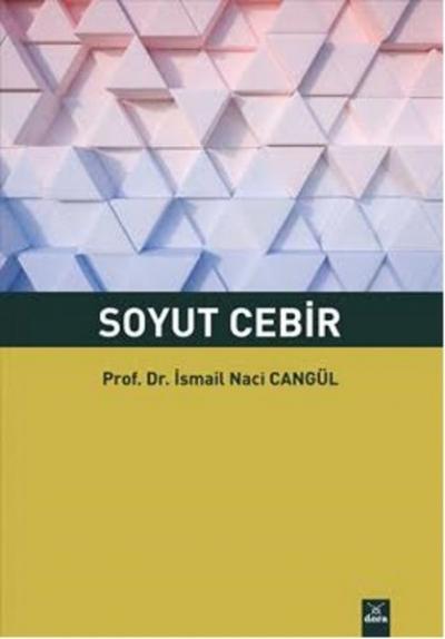 Soyut Cebir İsmail Naci Cangül
