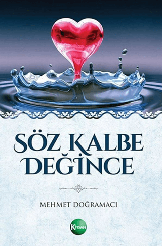 Söz Kalbe Değince