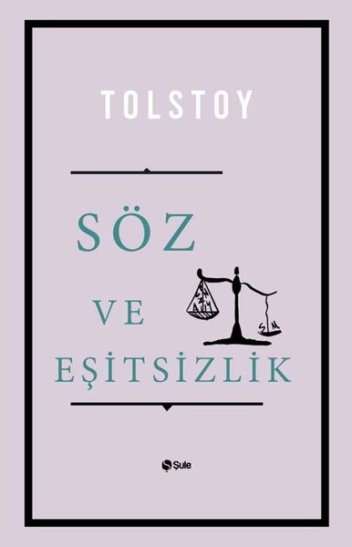 Söz ve Eşitsizlik Lev Nikolayeviç Tolstoy