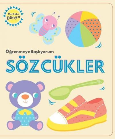 Öğrenmeye Başlıyorum - Sözcükler Kolektif