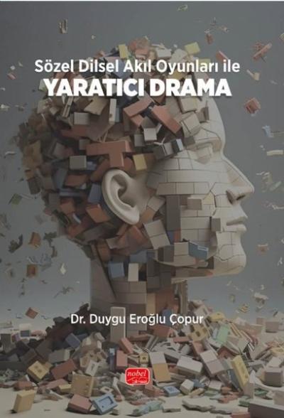 Sözel Dilsel Akıl Oyunları İle Yaratıcı Drama Duygu Eroğlu Çopur