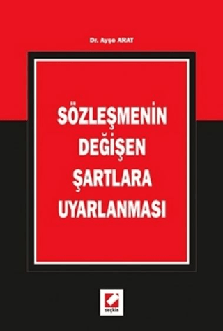 Sözleşmenin Değişen Şartlara Uyarlanması