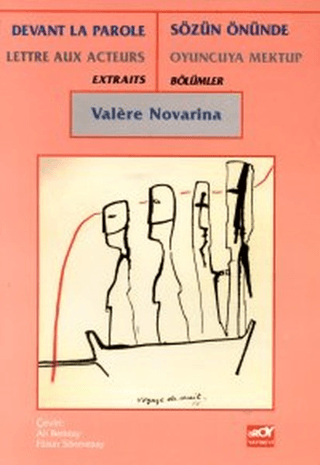 Sözün Önünde Oyuncuya Mektup Bölümler Devant La Parole Lettre Aux Acteurs Extraits