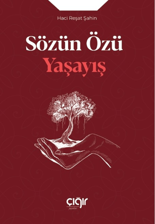 Sözün Özü - Yaşayış