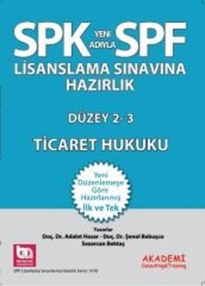 SPK Lisanslama Sınavlarına Hazırlık Düzey 2 - 3 Ticaret Hukuku