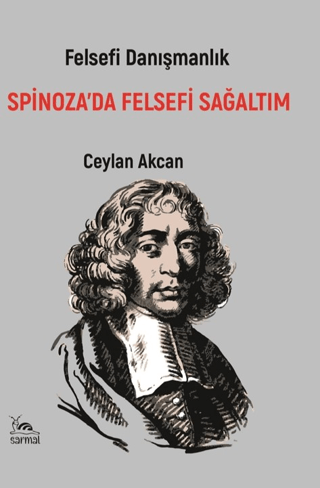 Spinoza’da Felsefi Sağaltım