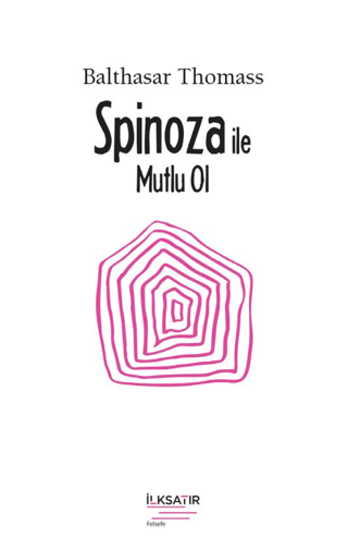 Spinoza ile Mutlu Ol