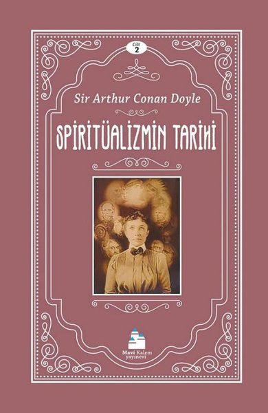 Spiritüalizmin Tarihi - Cilt 2 Arthur Conan Doyle