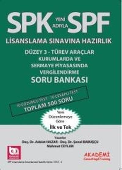 SPK Düzey 3-Türev Araçlar Kurumlarda ve Sermaye Piyasasında Vergilendirme Soru Bankası