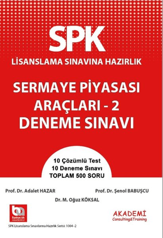 SPK Lisanslama Sınavına Hazırlık Sermaye Piyasası Araçları - 2 Soru Bankası