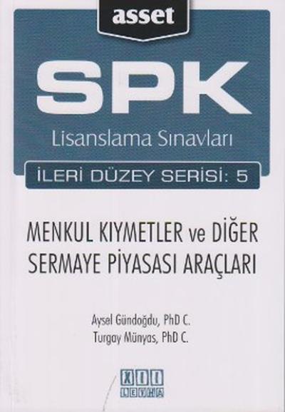 SPK Lisanslama Sınavları İleri Düzey Serisi: 5 Menkul Kıymetler ve Diğ