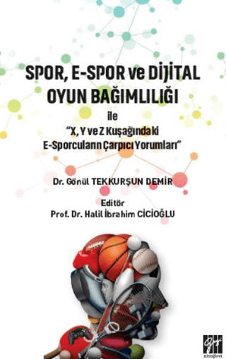 Spor, E-Spor ve Dijital Oyun Bağımlılığı
