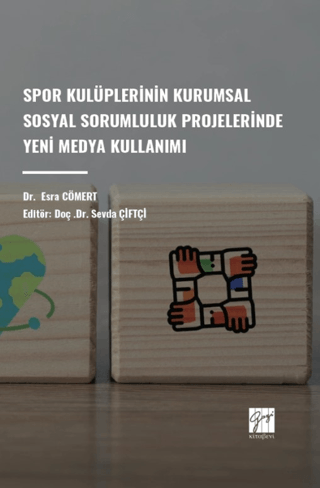 Spor Kulüplerinin Kurumsal Sosyal Sorumluluk Projelerinde Yeni Medya Kullanımı