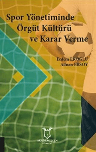 Spor Yönetiminde Örgüt Kültürü ve Karar Verme