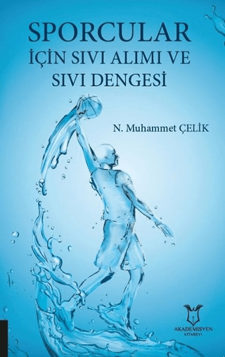 Sporcular İçin Sıvı Alımı ve Sıvı Dengesi