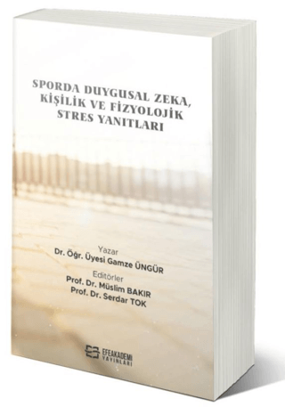 Sporda Duygusal Zeka, Kişilik ve Fizyolojik Stres Yanıtları