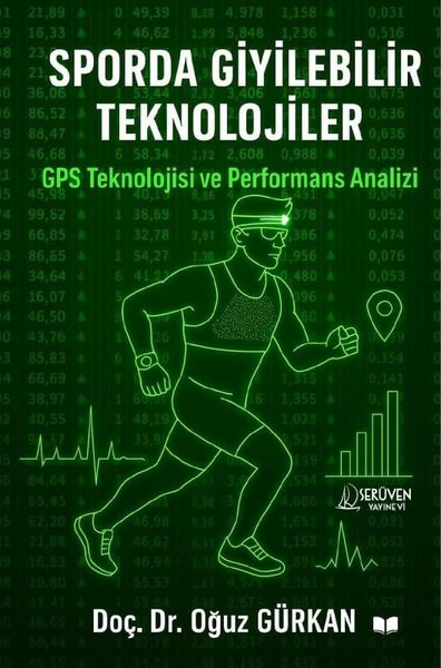 Sporda Giyilebilir Teknolojiler - GPS Teknolojisi ve Performans Analizi