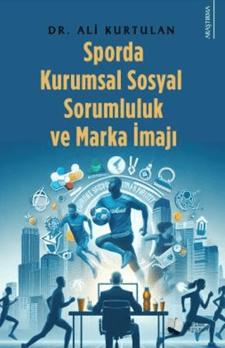 Sporda Kurumsal Sosyal Sorumluluk ve Marka İmajı