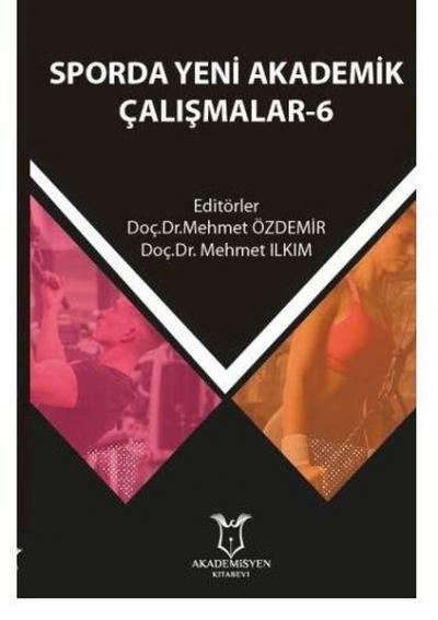 Sporda Yeni Akademik Çalışmalar - 6 Mehmet Özdemir
