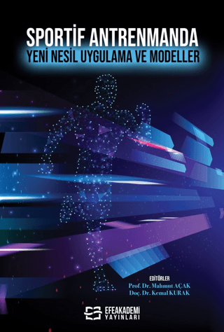 Sportif Antrenmanda Yeni Nesil Uygulama ve Modeller