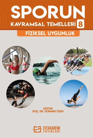 Sporun Kavramsal Temelleri-8: Fiziksel Uygunluk Gökmen Özen