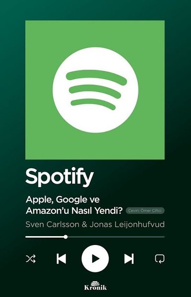 Spotify - Apple Google ve Amazonu Nasıl Yendi? Sven Carlsson
