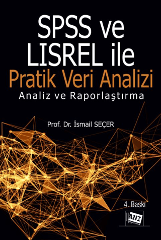 SPSS ve LISREL ile Pratik Veri Analizi