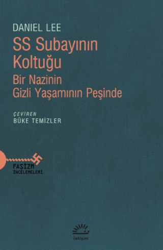SS Subayının Koltuğu - Bir Nazinin Gizli Yaşamının Peşinde