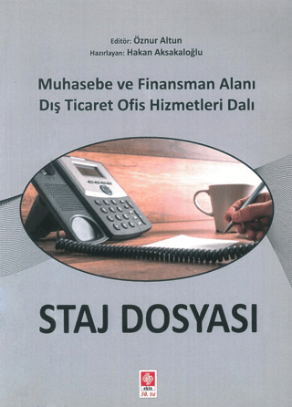 Staj Dosyası Muhasebe ve Finansman Alanı Dış Ticaret Ofis Hizmetleri Dalı