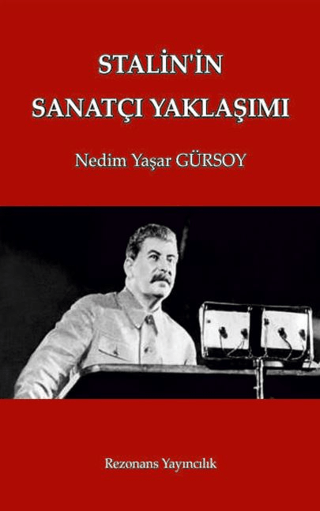 Stalin'in Sanatçı Yaklaşımı