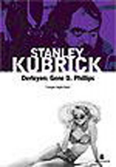Stanley Kubrick %27 indirimli Gene D. Phillips
