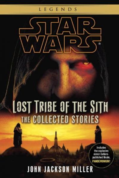 Star Wars: Lost Tribe of the Sith - The Collected Stories