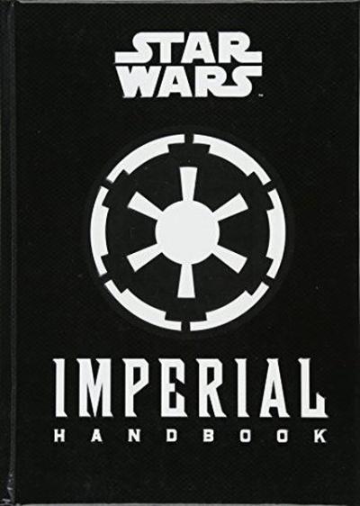 Star Wars - The Imperial Handbook - A Commander's Guide (Ciltli)