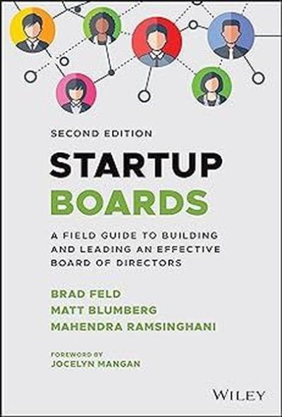 Startup Boards : A Field Guide to Building and Leading an Effective Board of Directors (Ciltli)