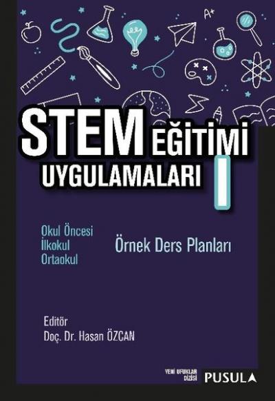 STEM Eğitimi Uygulamaları 1 - Örnek Ders Planları