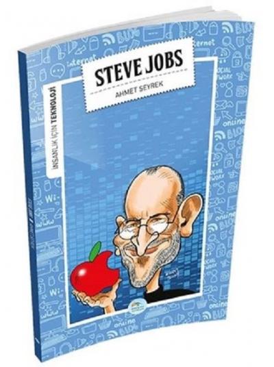 İnsanlık İçin Teknoloji - Steve Jobs Ahmet Seyrek