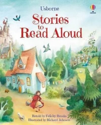 Stories to Read Aloud (Ciltli) Felicity Brooks