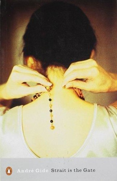 Strait is the Gate Andre Gide