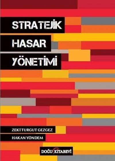 Stratejik Hasar Yönetimi Zeki Turgut Gezgez