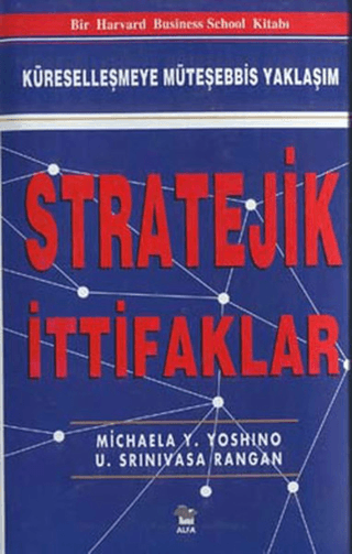 Stratejik İttifaklar Küreselleşmeye Müteşebbis Yaklaşım (Ciltli)