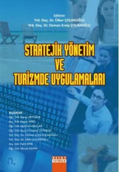Stratejik Yönetim ve Turizmde Uygulamaları