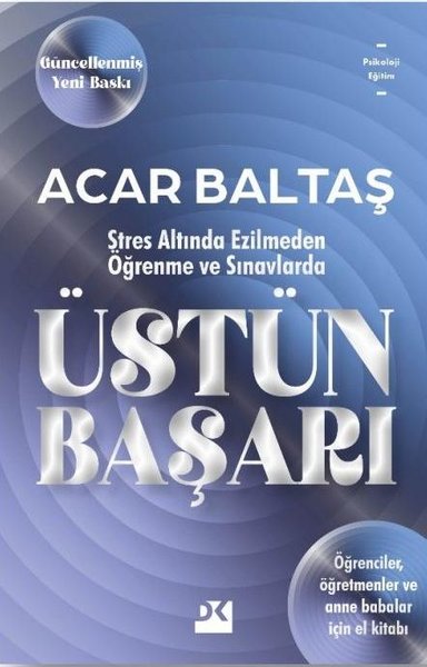 Stres Altında Ezilmeden Öğrenme ve Sınavlarda Üstün Başarı