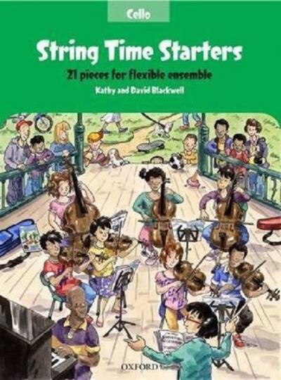 String Time Starters Cello book 21 pieces for flexible ensemble (String Time Ensembles)
